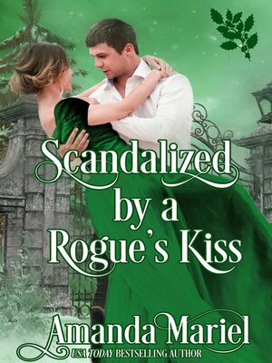 cover image of Scandalized by a Rogue's Kiss